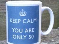 Keep-Calm-you-are-only-50-1.jpg