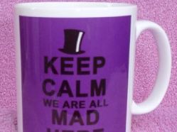 Keep-Calm-we-are-all-mad-here-1.jpg